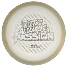 Discraft Z Colorshift Passion It's Always A Passion
